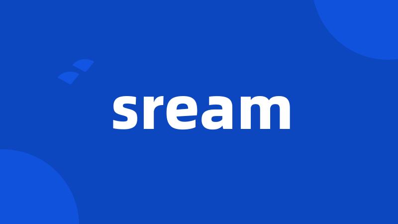 sream