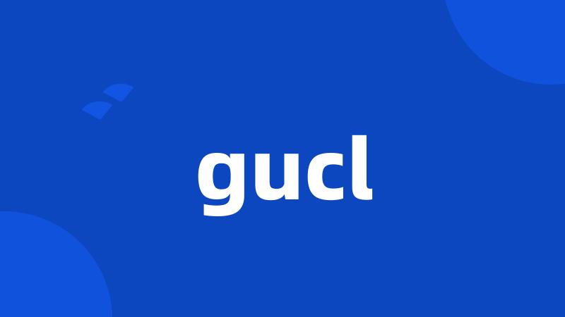 gucl