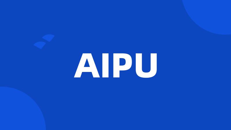 AIPU