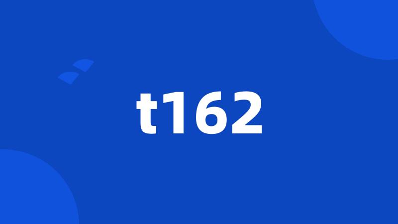 t162