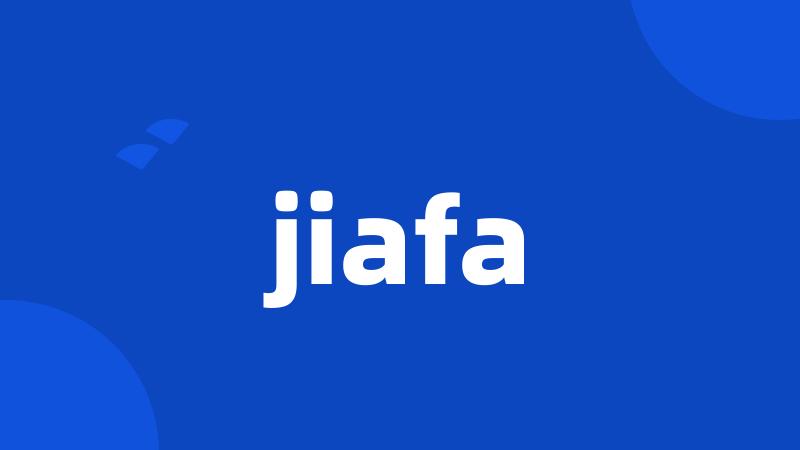 jiafa