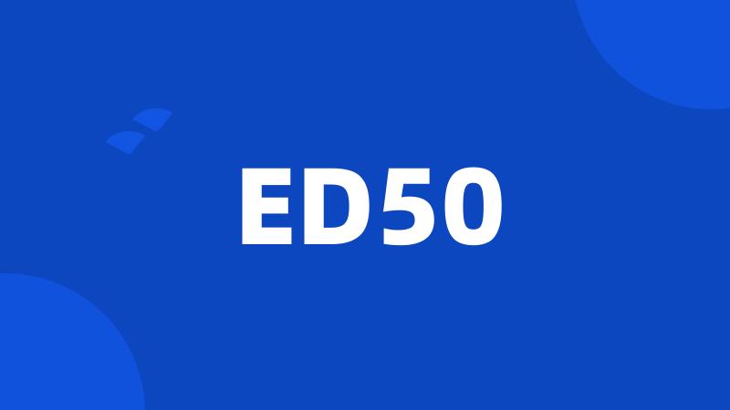 ED50