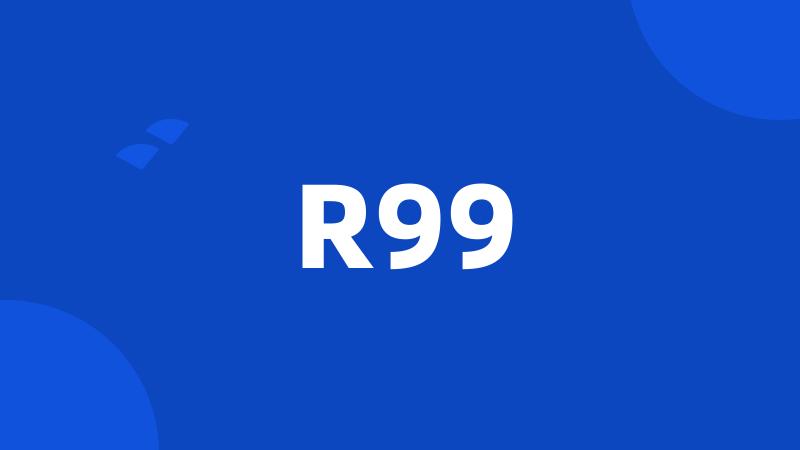 R99