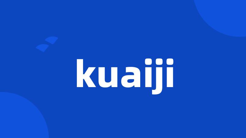 kuaiji