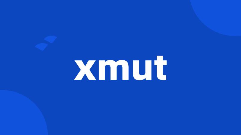 xmut