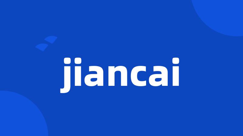 jiancai