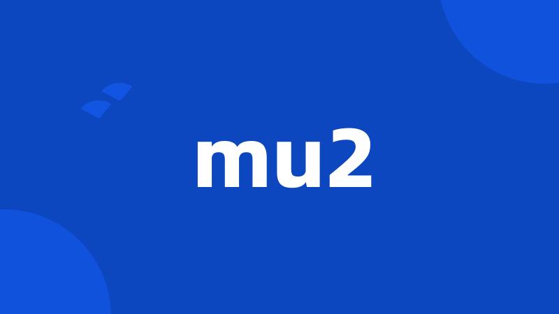 mu2