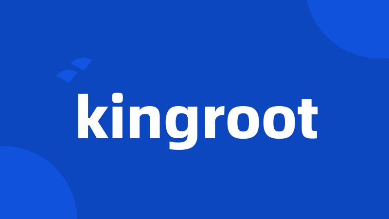 kingroot