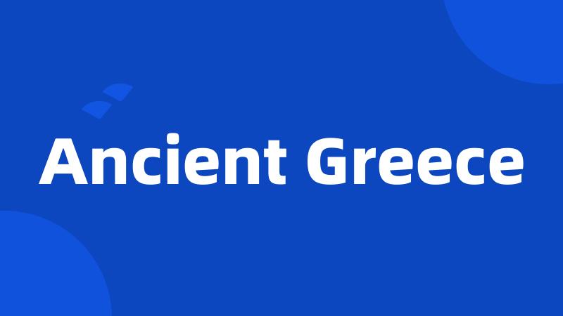 Ancient Greece