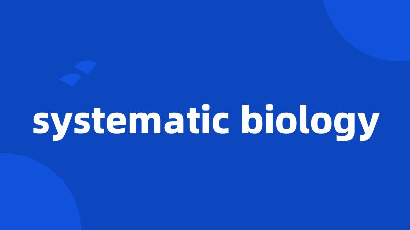 systematic biology