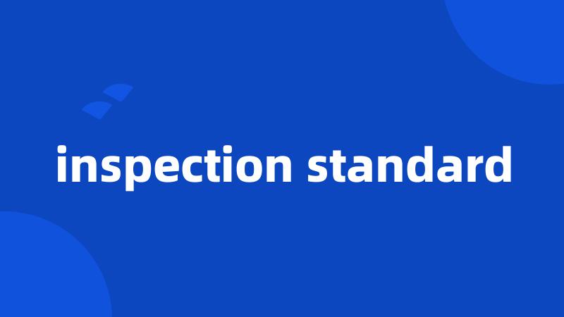 inspection standard