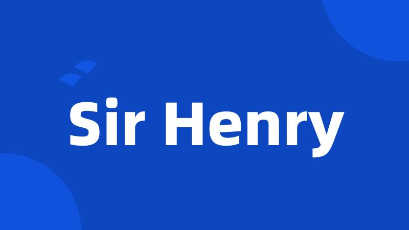 Sir Henry