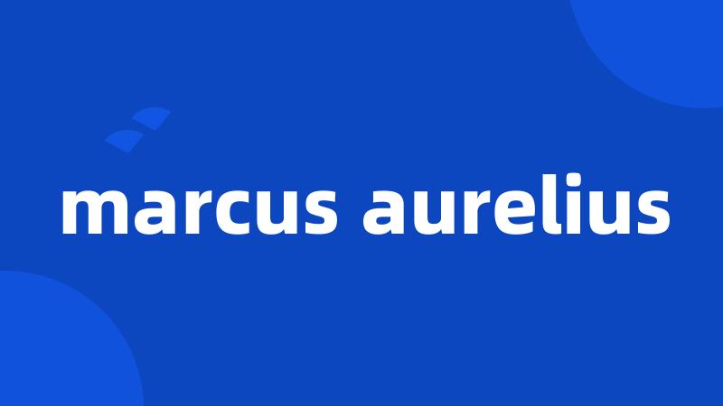 marcus aurelius