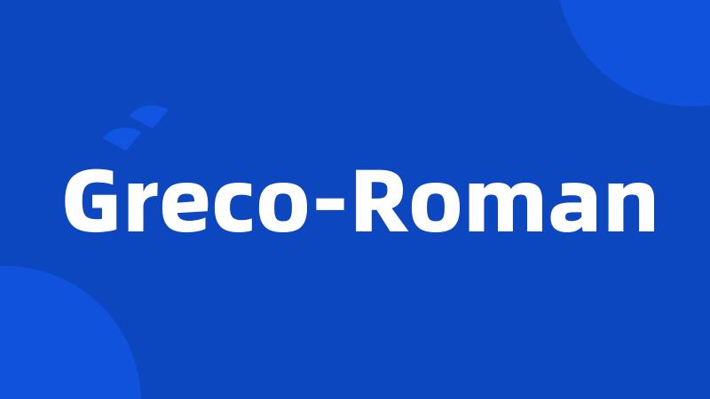 Greco-Roman