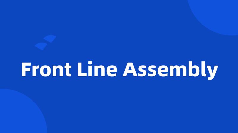 Front Line Assembly