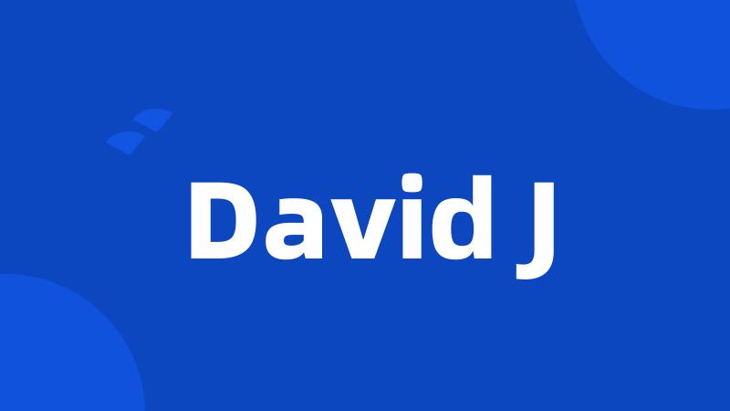 David J