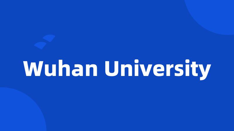 Wuhan University