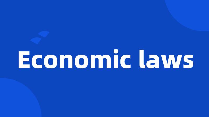 Economic laws