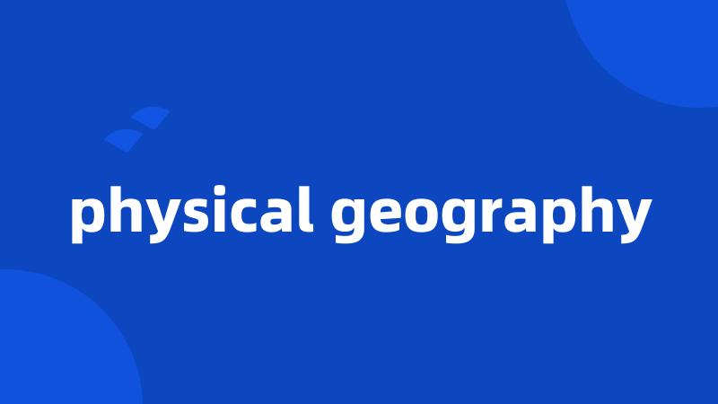 physical geography