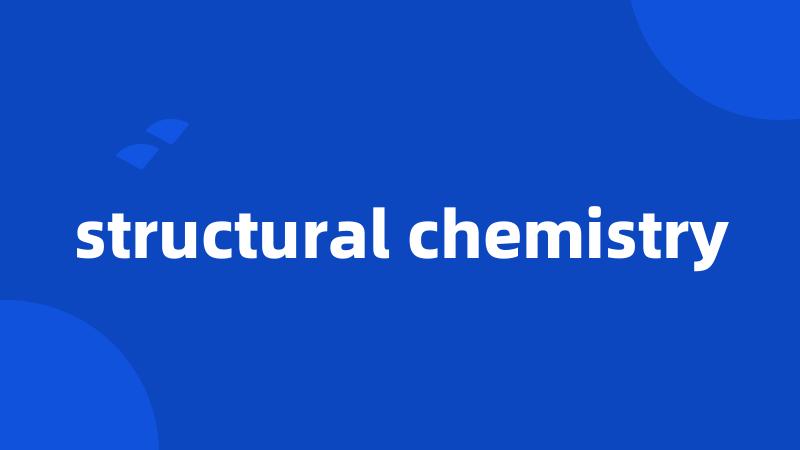 structural chemistry