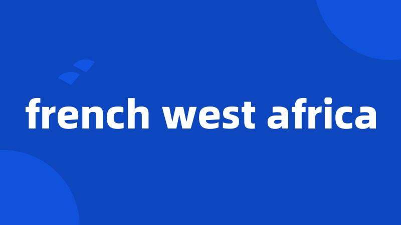 french west africa