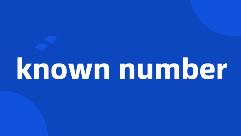 known number