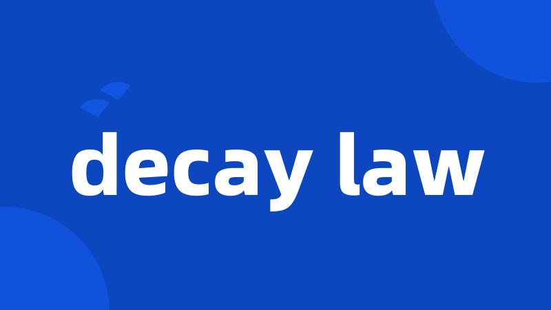 decay law