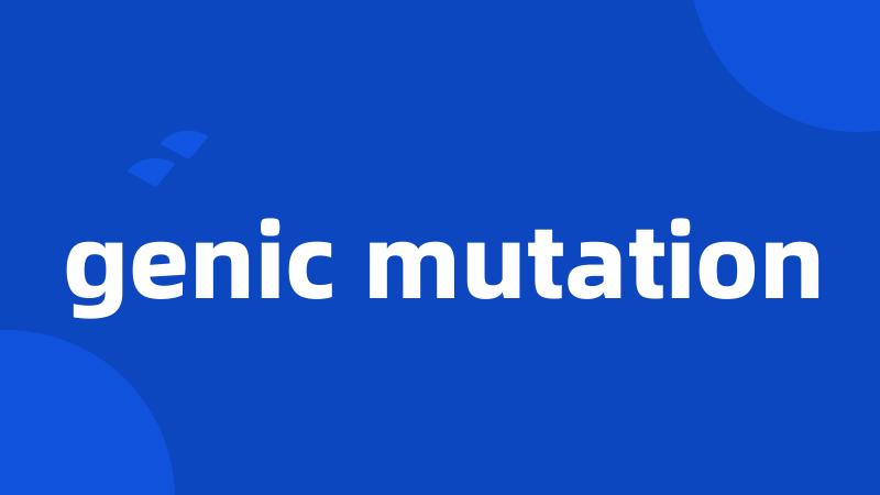 genic mutation