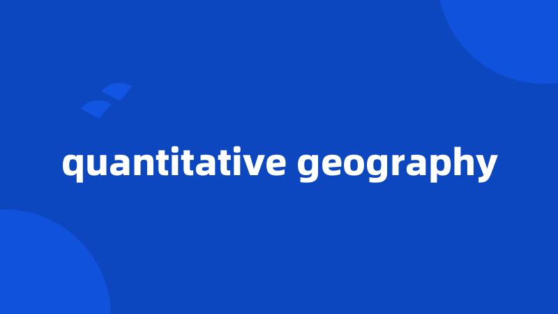 quantitative geography