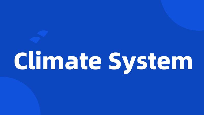 Climate System