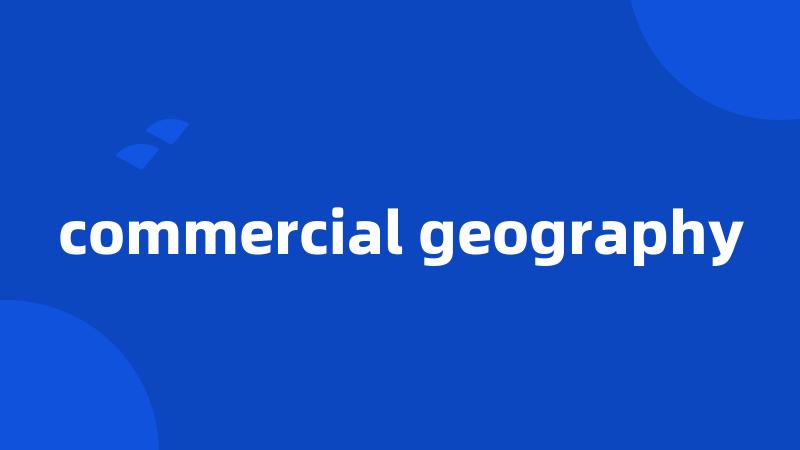 commercial geography