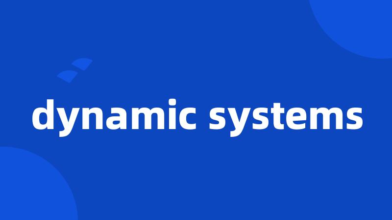 dynamic systems