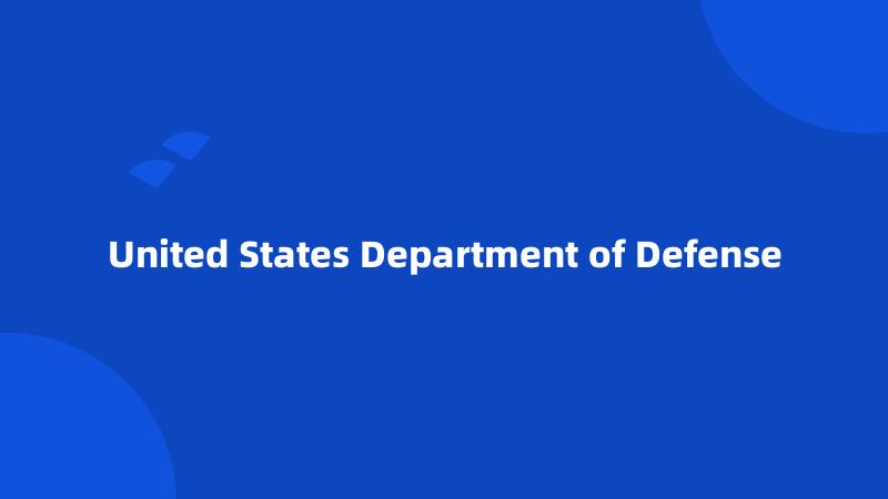 United States Department of Defense