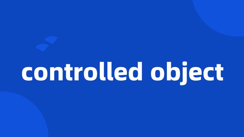 controlled object