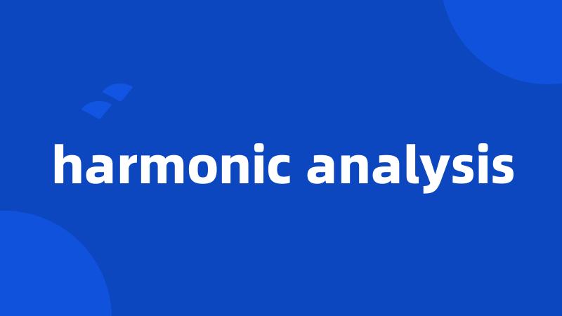 harmonic analysis