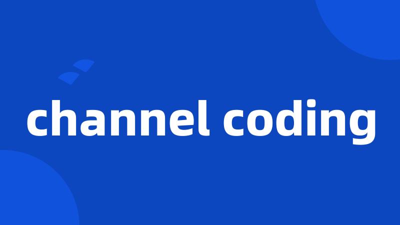 channel coding