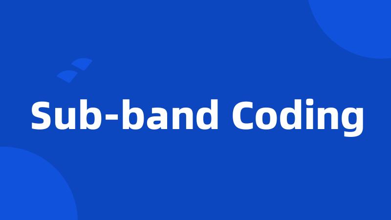 Sub-band Coding