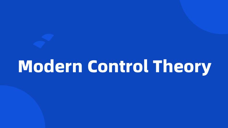 Modern Control Theory