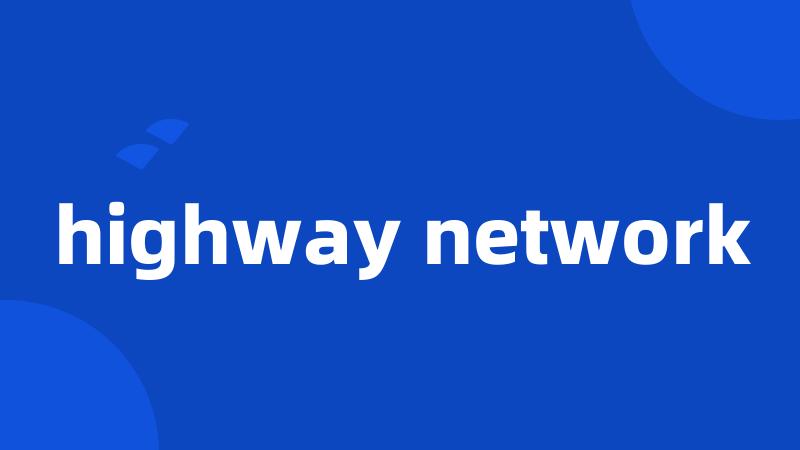 highway network