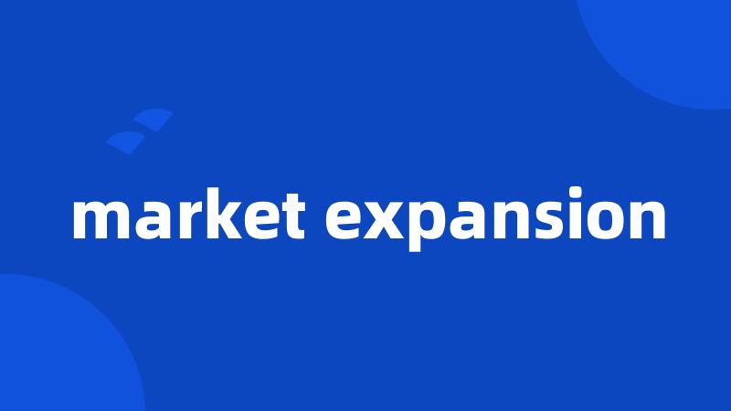 market expansion