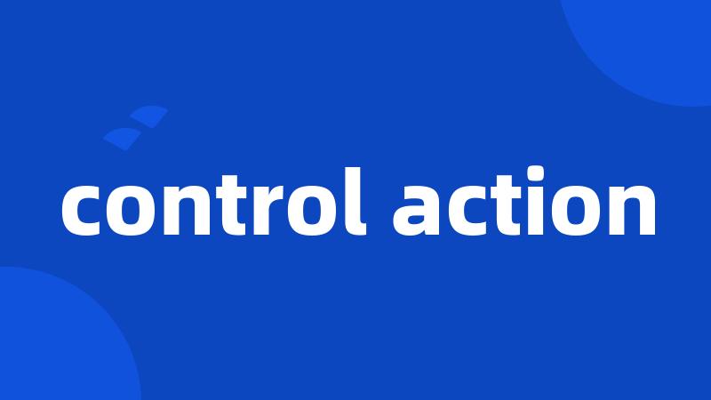 control action