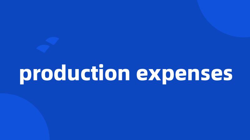 production expenses