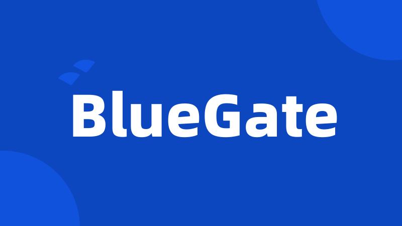 BlueGate