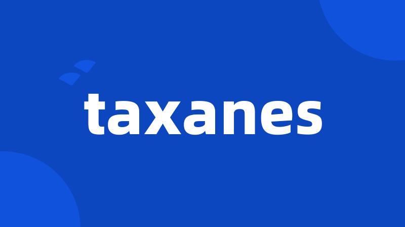 taxanes