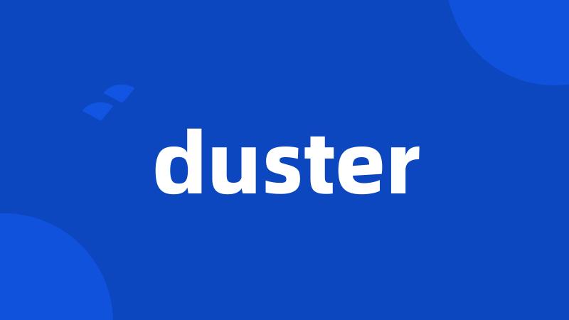 duster