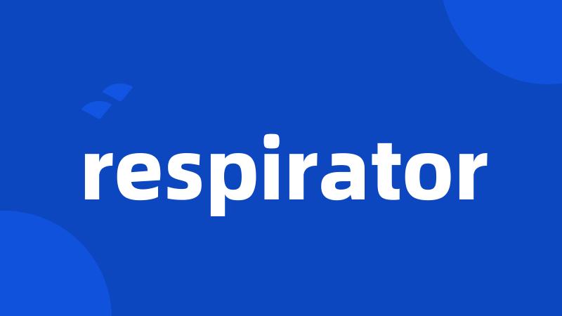 respirator