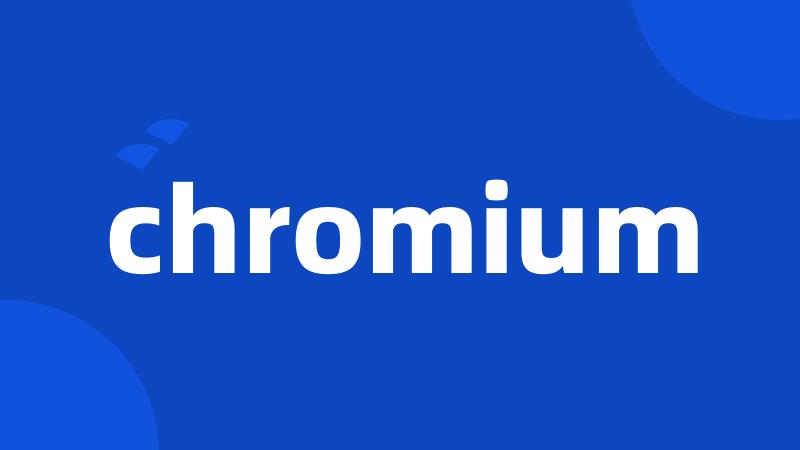 chromium