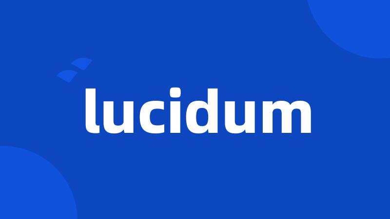 lucidum