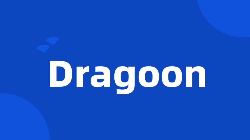 Dragoon