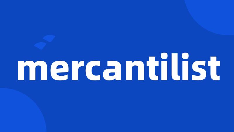 mercantilist